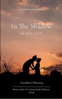 Anushka Chhotaray | In The Shadow Of Her Love | Taschenbuch | Englisch (2025)
