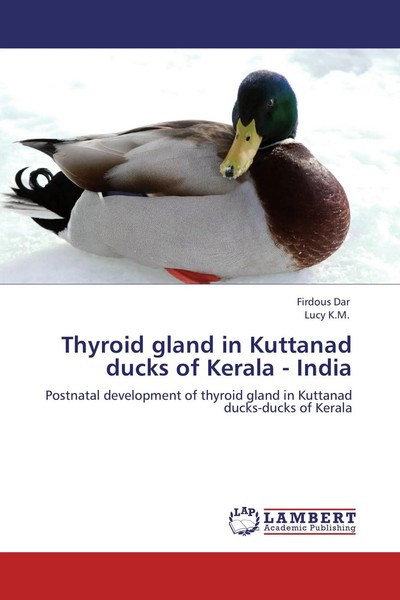 Firdous Dar (U. A.) | Thyroid Gland In Kuttanad Ducks Of Kerala - India | Buch-image