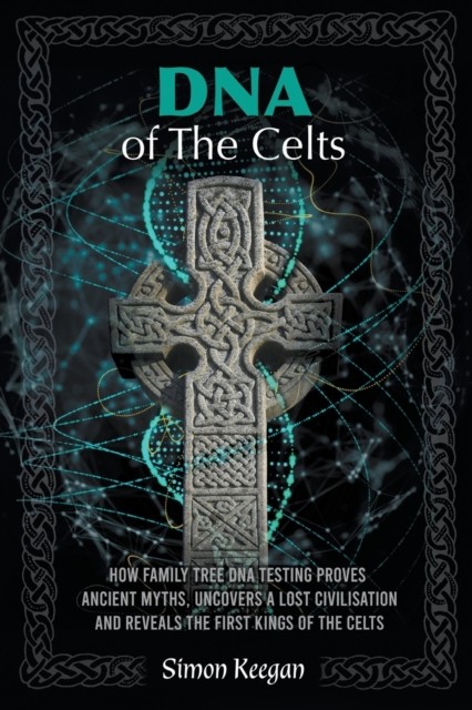 DNA of the Celts by Simon Keegan - 9781912587827 - Image 4