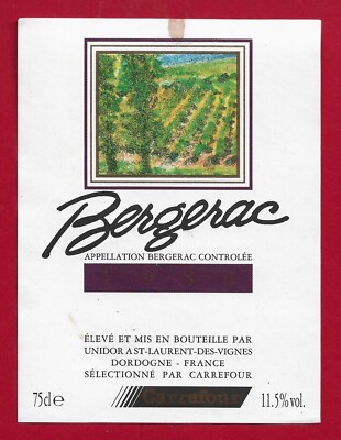 85/65 Etikett Label BERGERAC 1986 UNIDOR ST LAURENT DES VIGNES selec.CARREFOUR
