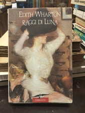 Raggi di Luna - Edith Wharton Romanzo 1994 - Edith Wharton - 1994