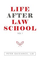 Peter Gaisiance Llb | Life After Law School | Taschenbuch | Englisch (2021)