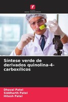 Dhaval Patel (U. A.) | SíNtese Verde De Derivados Quinolina-4-CarboxíLicos