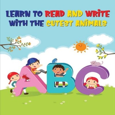 ABC Learn to Read and Write with the Cutest Animals Alphabet Trac
