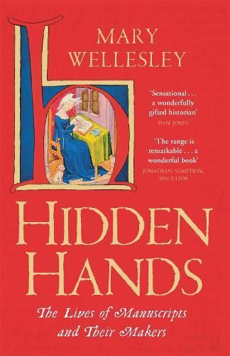 Hidden Hands - Lives of Manuscripts & Wellesley, Mary Paperback