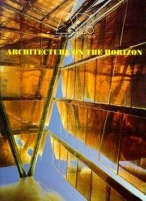 Architecture on the Horizon (Architectural Design Profile) By Ar