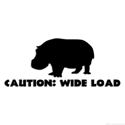 Wide Load Hippo - Decal Sticker - Multiple Colors & Sizes - ebn6173