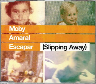 MOBY with AMARAL - Escapar (slipping away) CDM 2006 - UK Europop, Downtempo