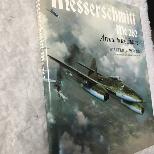 Messerschmitt Me 262 Arrow to the Future by Walter J. Boyne 1980 HBDJ 1st Ed - Foto 5 di 16