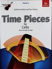 Time Pieces for Cello Vol 2 by Catherine Black and Paul Harris