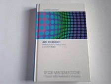 Sfide Matematiche Ah! Ci sono! Paradossi stimolanti e divertenti NUOVO ( leggi )