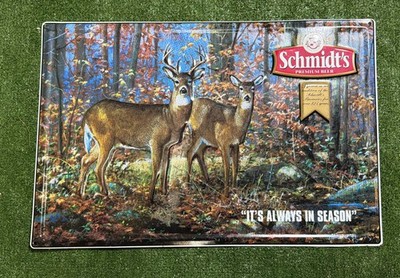 SCHMIDT BEER DEER SIGN ''It s Always In Season   12x18  METAL SIGN RARE MINT   