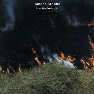 Tomasz Stanko - From the Green Hill