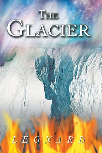 Marcia Leonard | The Glacier | Taschenbuch | Englisch (2013) | Authorhouse Uk-image
