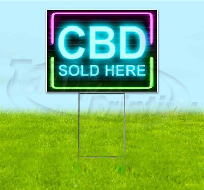 CBD SOLD HERE 18x24 Yard Sign WITH STAKE Corrugated Bandit USA BUSINESS ...