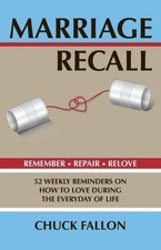 Marriage Recall: 52 Weekly Reminders on How t...