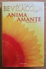 Anima amante Alberto Bevilacqua Mondadori 1° edizione 1996 