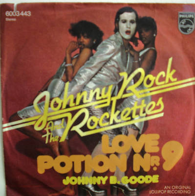 7'' RAR CV! JOHNNY ROCK & THE ROCKETTES Love Potion Nr.9