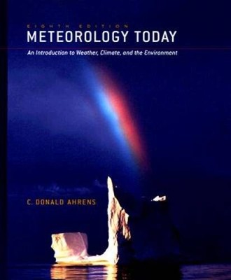 Meteorology Today: An Introduction to Weather, Climate, and the Environme - GOOD