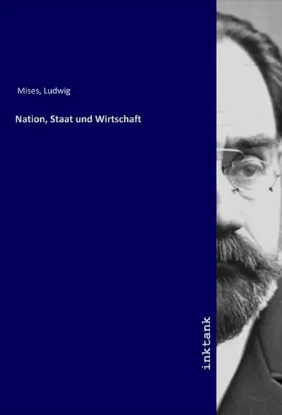 Nation, Staat Und Wirtschaft Ludwig Mises Taschenbuch Deutsch Inktank-Publishing-image