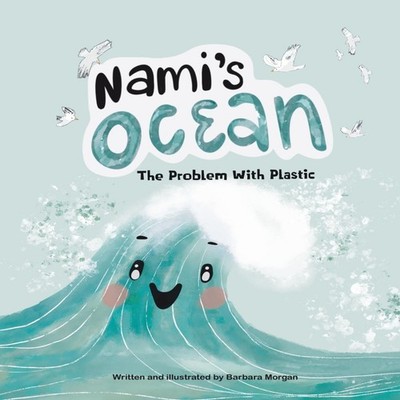 Nami's Ocean The Problem With Plastic Amazon Digital Services LLC