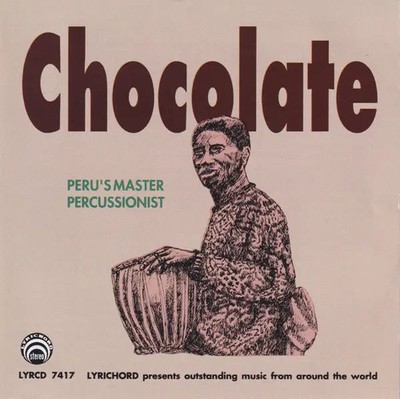 CD Chocolate Perus Master Percussionist Lyrichord