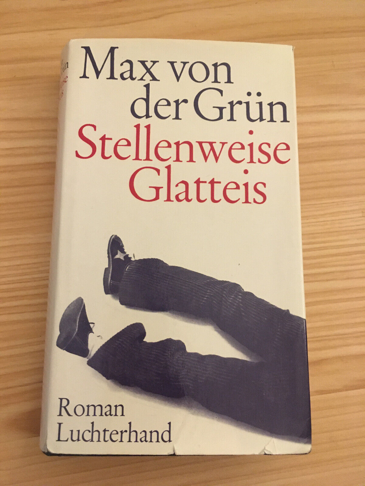 Stellenweise Glatteis - Roman - Max von der Grün