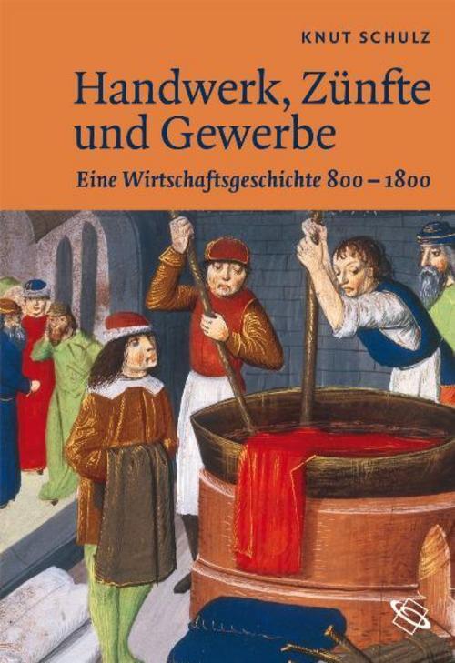Thumbnail - Schulz Knut. Handwerk, Zünfte Und Gewerbe. Buch