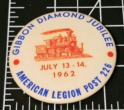 1962 Gibbon,  Minnesota Diamond Jubilee American Legion Post 226 Pinback Button