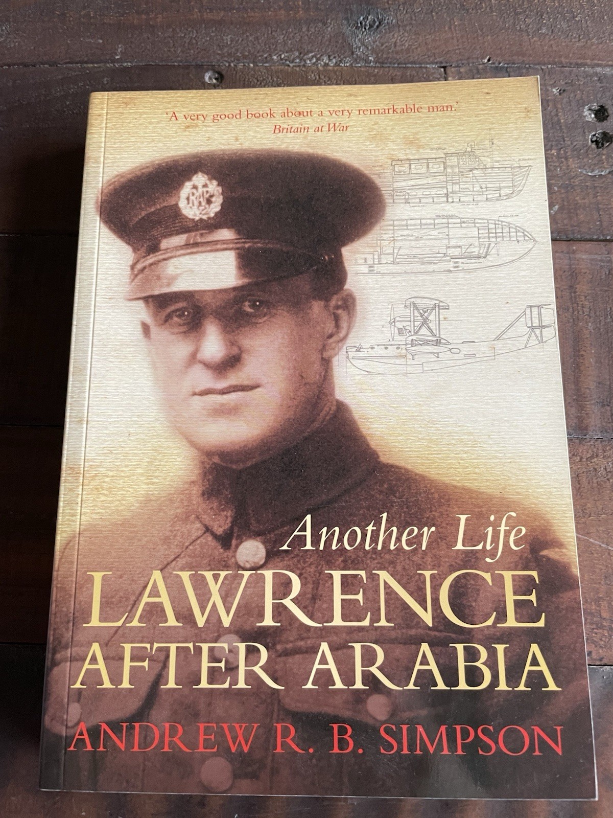 Another Life: Lawrence After Arabia PB Andrew R B Simpson