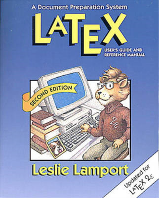 LATEX: a Document Preparation System : User's Guide and Reference Manual (Addiso