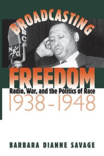 Broadcasting Freedom: Radio, War, and the Polit. Savage<|