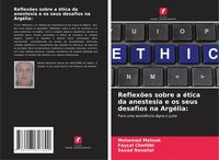 Mohamed Matouk (U. A.) | ReflexõEs Sobre A éTica Da Anestesia E Os Seus...