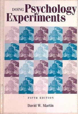 Doing Psychology Experiments Martin, David W.:
