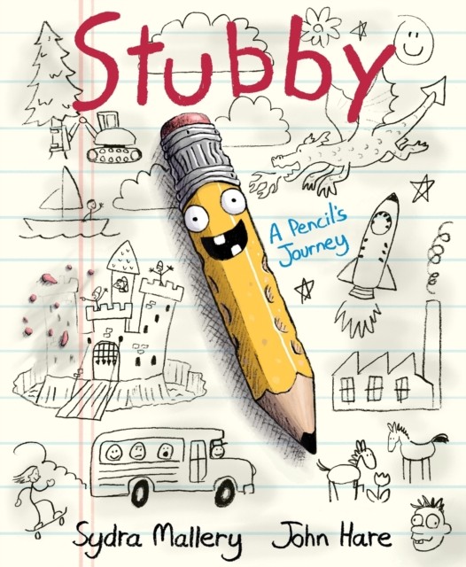 Stubby A Pencil's Journey by Sydra Mallery (Hardback Book) - Image 6