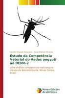 Estudo Da CompetêNcia Vetorial Do Aedes Aegypti Ao DENV-2 GonçAlves (U. A.) Buch
