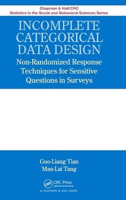 Incomplete Categorical Data Design: Non-Randomized Response Techniques for Sens
