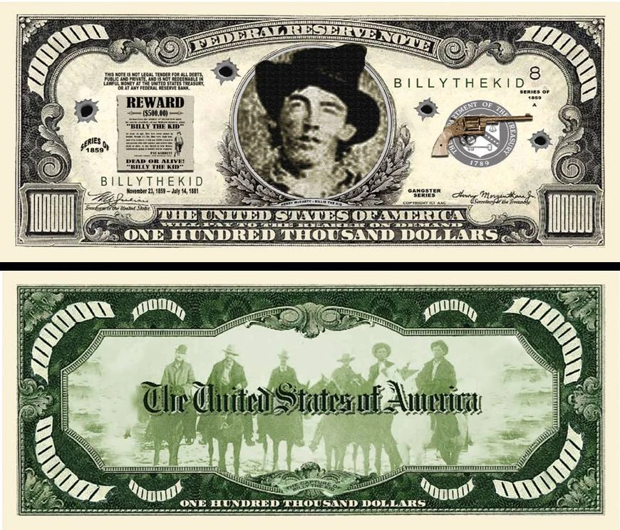 Billy the Kid $100,000 Dollar Bill Play Funny Money Novelty Note + FREE SLEEVE