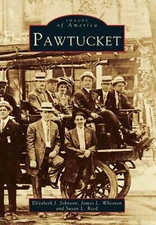 NEW Arcadia Publishing Pawtucket, RI 9780738512877 Images of America Trade Paper