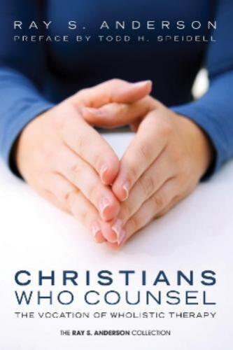 Ray S Anderson Christians Who Counsel (livre de poche) (importation britannique) - Photo 1 sur 1