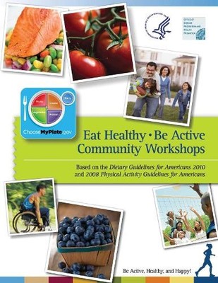 Department of Health and Human Services Office of Di Eat Healthy, Be (Paperback)