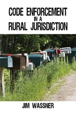 Code Enforcement in a Rural Jurisdiction by Wassner