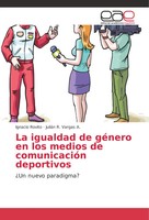 Ignacio Rovito (U. A.) | La Igualdad De GéNero En Los Medios De ComunicacióN...