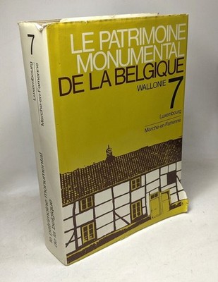 Das monumentale Erbe Belgiens: Band 7: Wallonie Provinz Belgiens
