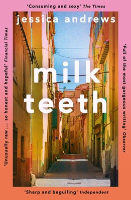 Milk Teeth | Jessica Andrews | Taschenbuch | 258 S. | Englisch | 2023