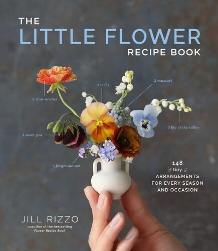 Thumbnail - Jill Rizzo The Little Flower Recipe Book (gebundene Ausgabe)