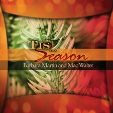 Tis the Season - Music CD - Barbara Martin & Mac Walter -  2005-09-20 - CD Baby 