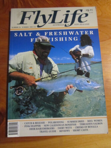 MAGAZINE FLYLIFE SALT & FRESHWATER FLY FISHING no. 26 SUMMER 2001/02 *GREAT *