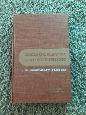 1961 Democratic Supervision In Secondary Schools 2nd Edt. Douglas Bent Boardman