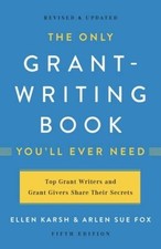 The Only Grant-writing Book Youll Ever Need - Paperback - Very Good